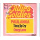 PAUL ANKA - Time to cry / Crazy love